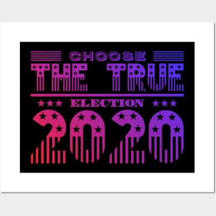 Choose The True! Election 2020 USA Methodology Awareness Posters and Art